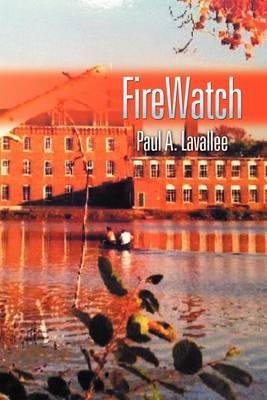 FireWatch by Paul A. Lavallee image