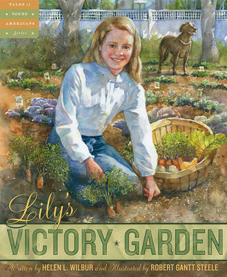 Lily's Victory Garden by Helen Wilbur image