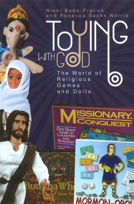 Toying with God by Nikki Bado-Fralick image