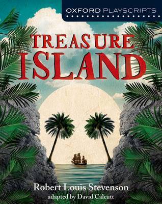 Oxford Playscripts: Treasure Island by David Calcutt image