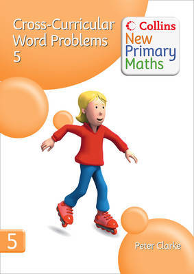Collins New Primary Maths: Cross-Curricular Word Problems 5 by Peter Clarke image