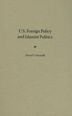 U.S. Foreign Policy and Islamist Politics image