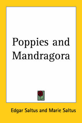 Poppies and Mandragora on Paperback by Edgar Saltus