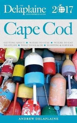 Cape Cod - The Delaplaine 2017 Long Weekend Guide by Andrew Delaplaine image