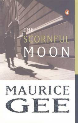 The Scornful Moon by MAURICE GEE image