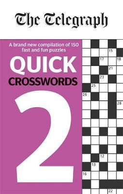 The Telegraph Quick Crosswords 2 by THE TELEGRAPH MEDIA GROUP image