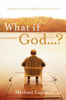 What If God...? by Michael Caputo image