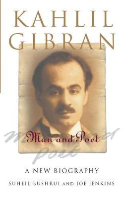 Kahlil Gibran by Suheil Bushrui image