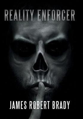 Reality Enforcer by James Robert Brady image