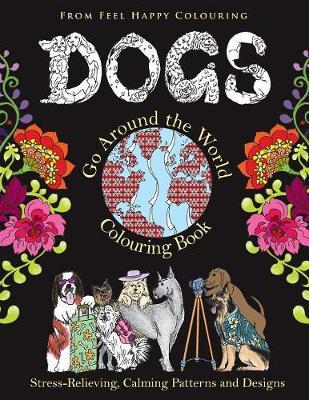 Dogs Go Around the World Colouring Book by Feel Happy Colouring image