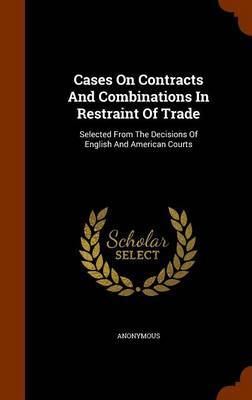 Cases on Contracts and Combinations in Restraint of Trade image