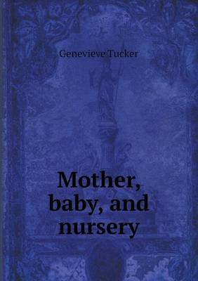 Mother, Baby, and Nursery by Genevieve Tucker image