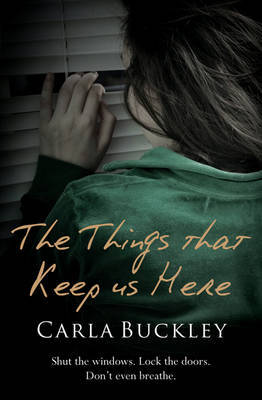 The Things That Keep Us Here by Carla Buckley image