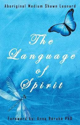 The Language of Spirit by Shawn Leonard image