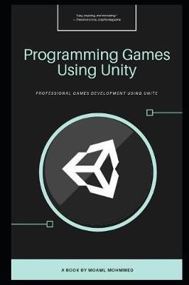 Programming Games Using Unity image