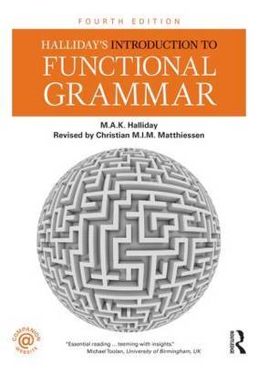 Halliday's Introduction to Functional Grammar by M.A.K. Halliday