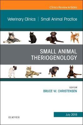 Theriogenology, An Issue of Veterinary Clinics of North America: Small Animal Practice by Christensen image