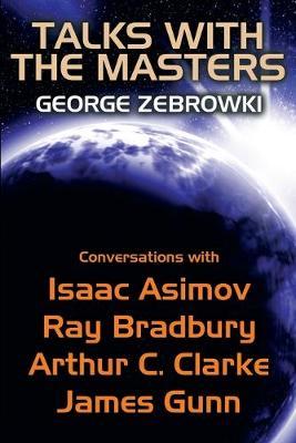 Talks with the Masters by George Zebrowski image
