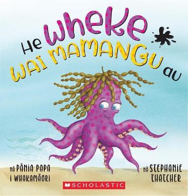 He Wheke Wai Mamangu Au by Stephanie Thatcher image