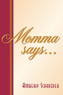 Momma Says... by Kimberly Schroeder image