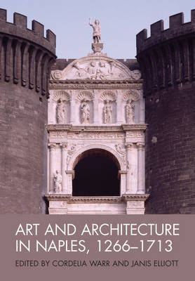 Art and Architecture in Naples, 1266 - 1713 image