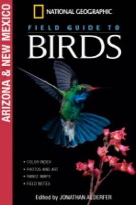 National Geographic Field Guide to Birds: Arizona/New Mexico by Jonathan K. Alderfer image