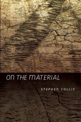 On the Material by Stephen Collis image