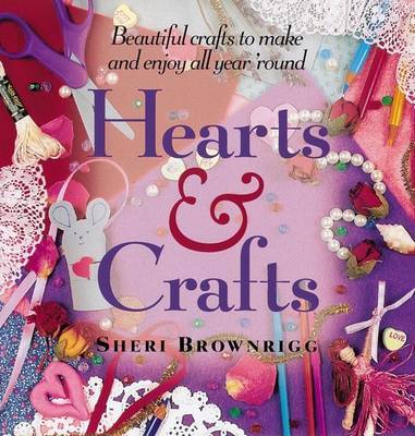 Hearts and Crafts by Sheri Brownriff image