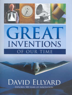 Great Inventions of Our Time by David Ellyard image