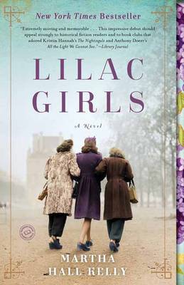 Lilac Girls by Martha Hall Kelly