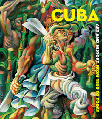 Cuba: Art History from 1868 to Today on Hardback