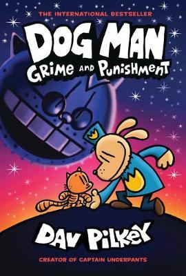 Dog Man 9: Grime and Punishment by Dav Pilkey image
