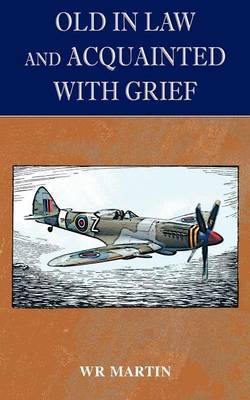 Old in Law and Acquainted with Grief by W.R. Martin image