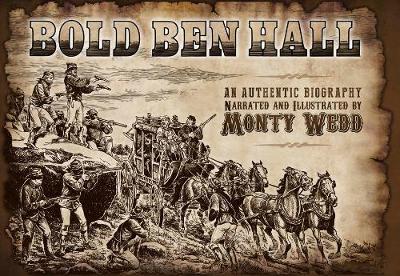 Bold Ben Hall by Monty Wedd image