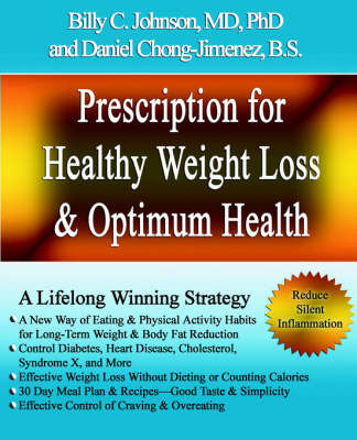 Prescription for Healthy Weight Loss and Optimum Health by MD Phd Johnson image