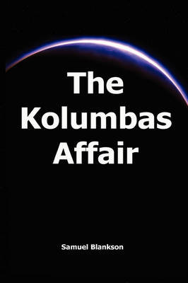 The Kolumbas Affair by Samuel Blankson image