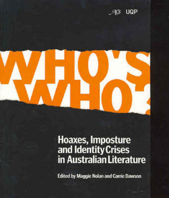 Who's Who: Hoaxes, Imposture & Identity Crises in AustralianLiterature Australian Literary Studies Volume 21, No 4 by Maggie Nolan image