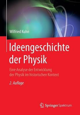 Ideengeschichte Der Physik by Wilfried Kuhn image
