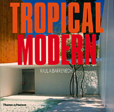 Tropical Modern by Raul A. Barreneche image