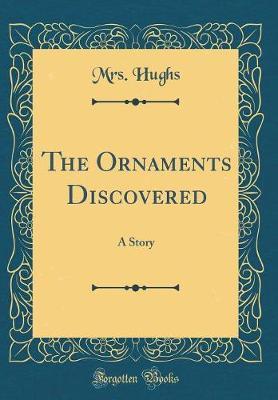 The Ornaments Discovered by Mrs Hughs image