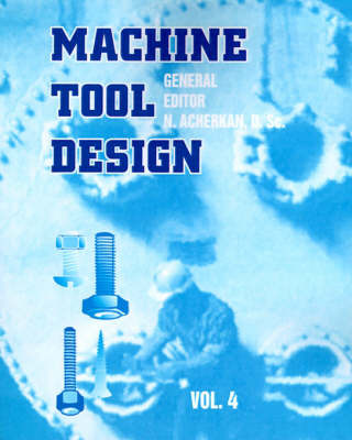 Machine Tool Design: Vol. 4 by N. Ignatyev image