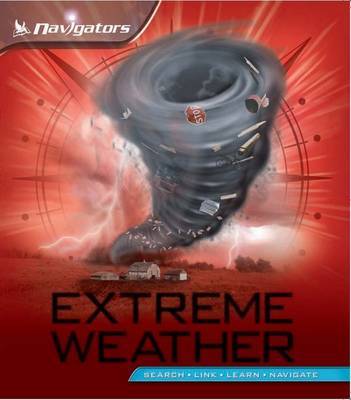 Navigators: Extreme Weather by Margaret Hynes image