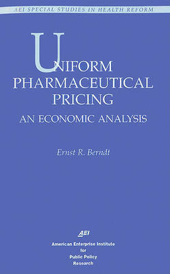 Uniform Pharmaceutical Pricing by Ernst R Berndt image