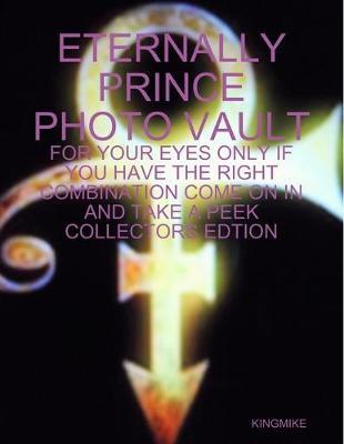ETERNALLY PRINCE PHOTO VAULT by KING MIKE image