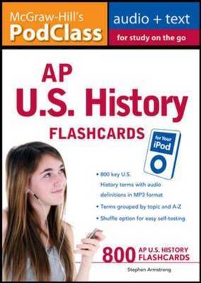 McGraw-Hill's PodClass AP U.S. History Flashcards for Your IPod by Stephen Armstrong image