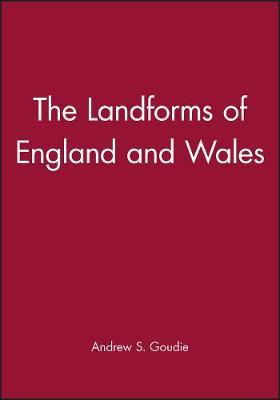 The Landforms of England and Wales by Andrew S Goudie image