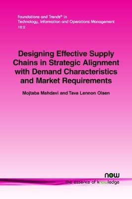 Designing Effective Supply Chains in Strategic Alignment with Demand Characteristics and Market Requirements by Mojtaba Mahdavi image