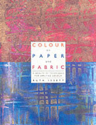 Colour on Paper and Fabric by Ruth Issett image