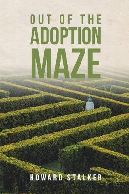 Out of the Adoption Maze by Howard Stalker image