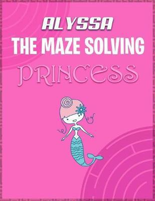 Alyssa the Maze Solving Princess by Doctor Puzzles image